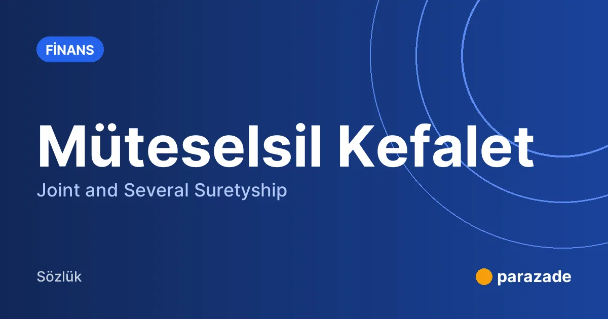 Müteselsil Kefalet nedir?