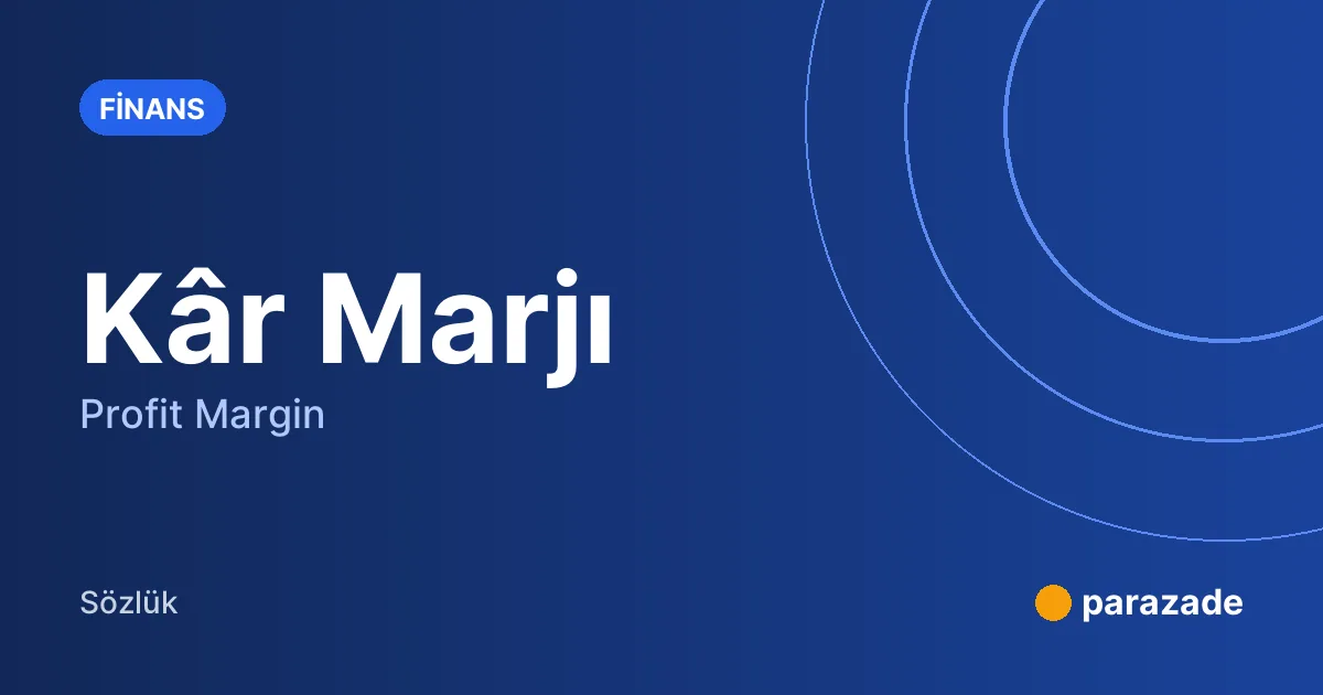 Kâr Marjı nedir?