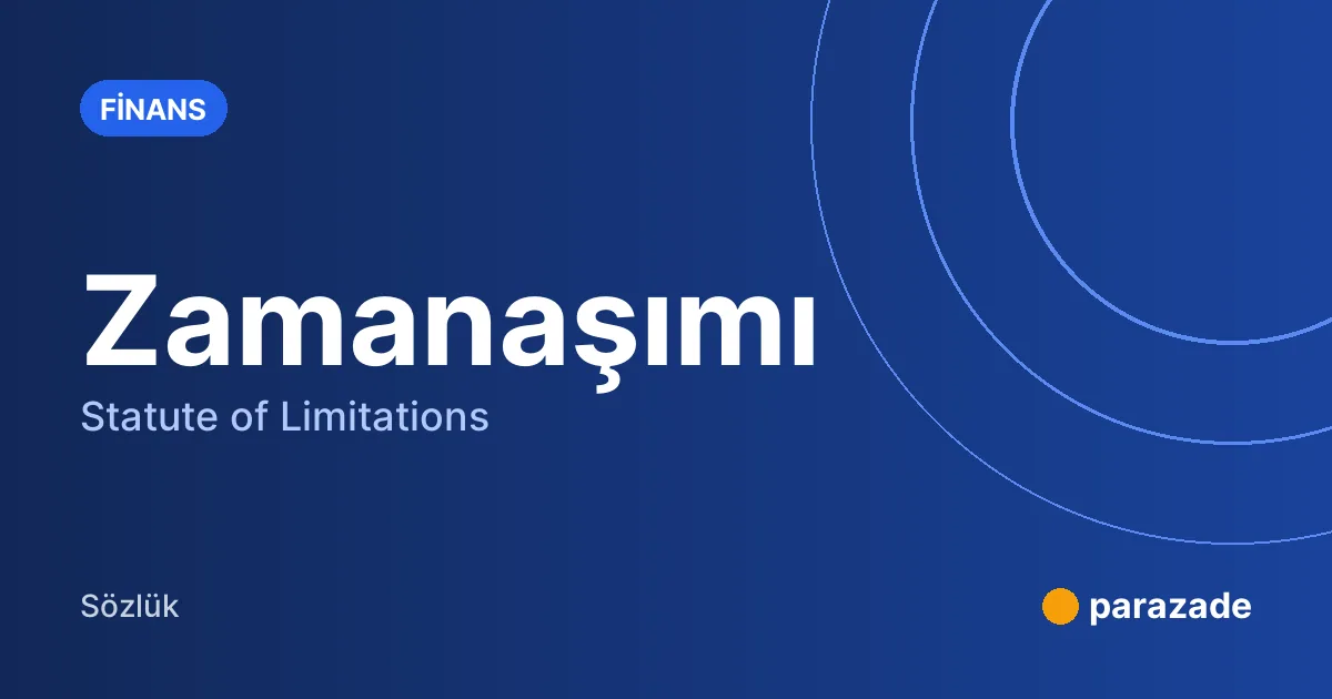 Zamanaşımı nedir?