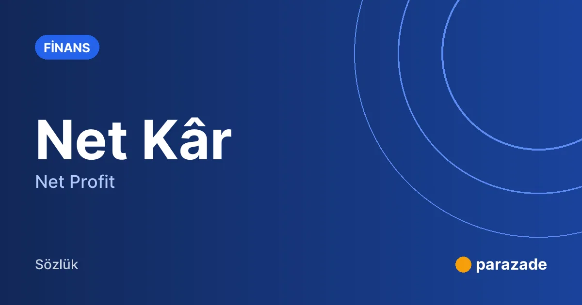 Net Kâr nedir?
