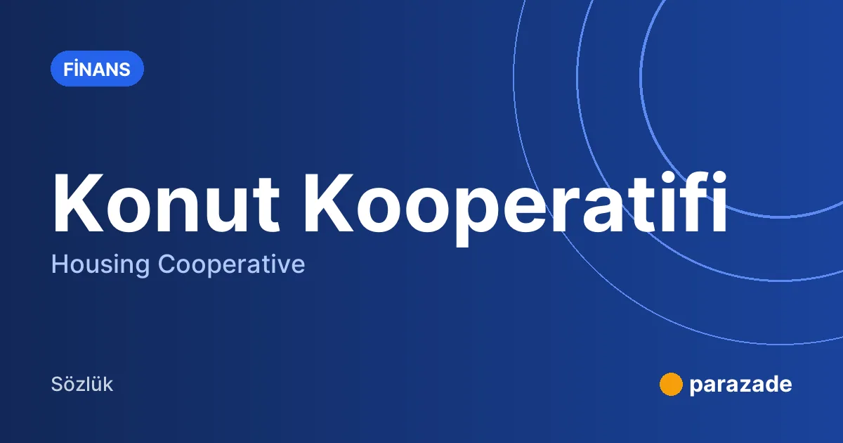 Konut Kooperatifi nedir?