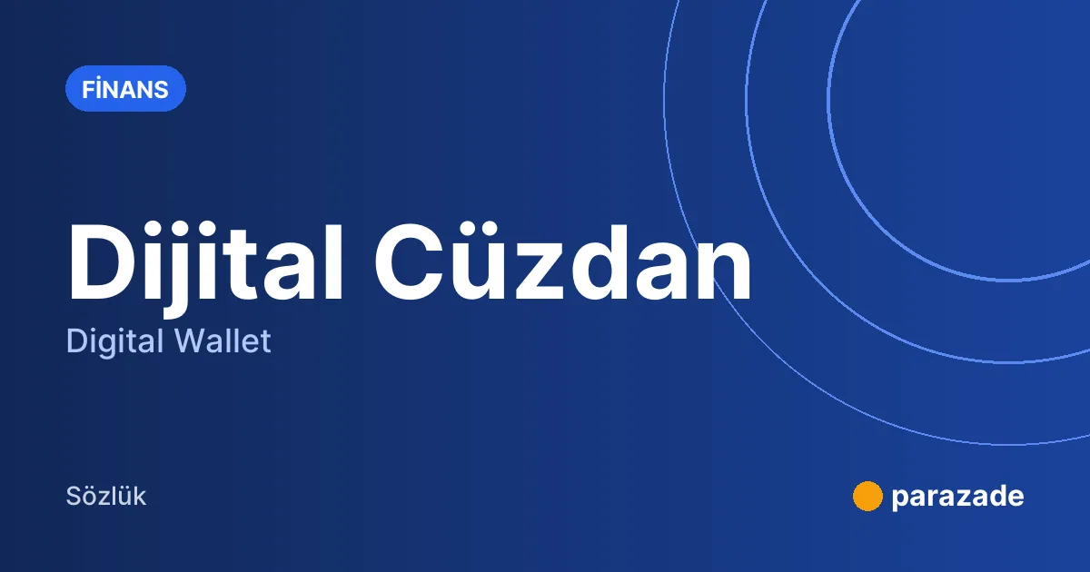 Dijital Cüzdan nedir?