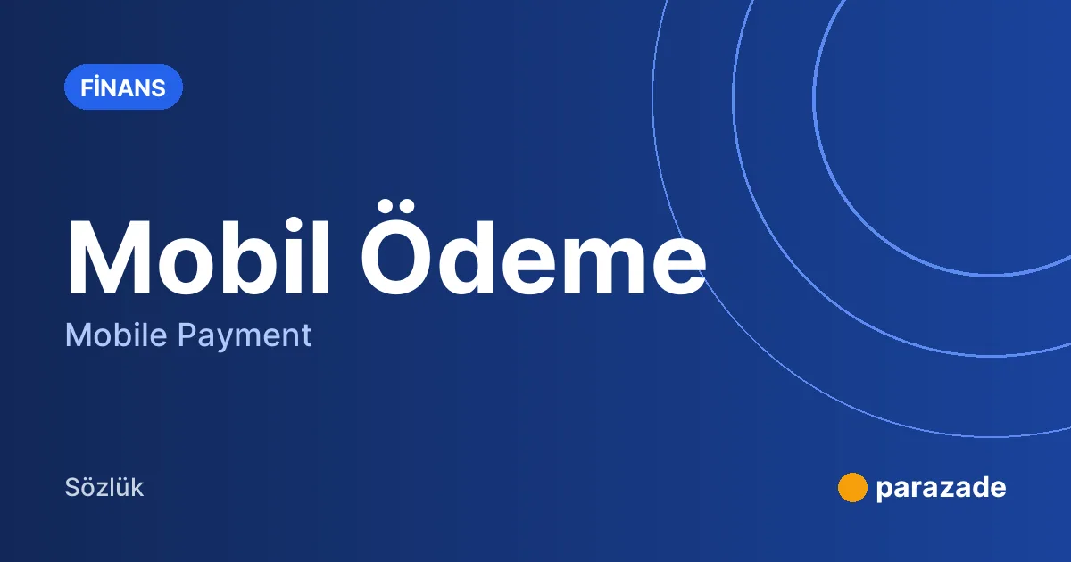 Mobil Ödeme nedir?