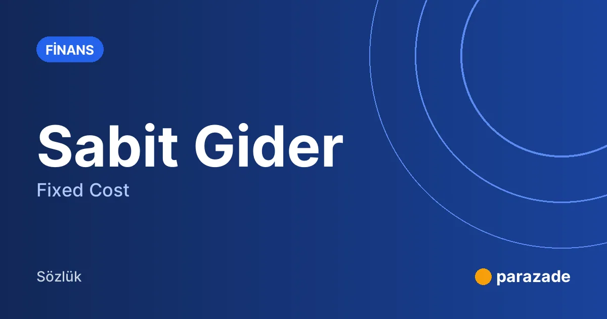 Sabit Gider nedir?