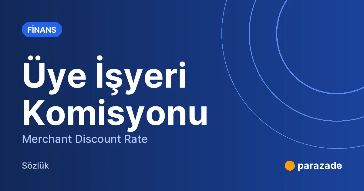 Üye İşyeri Komisyonu nedir?