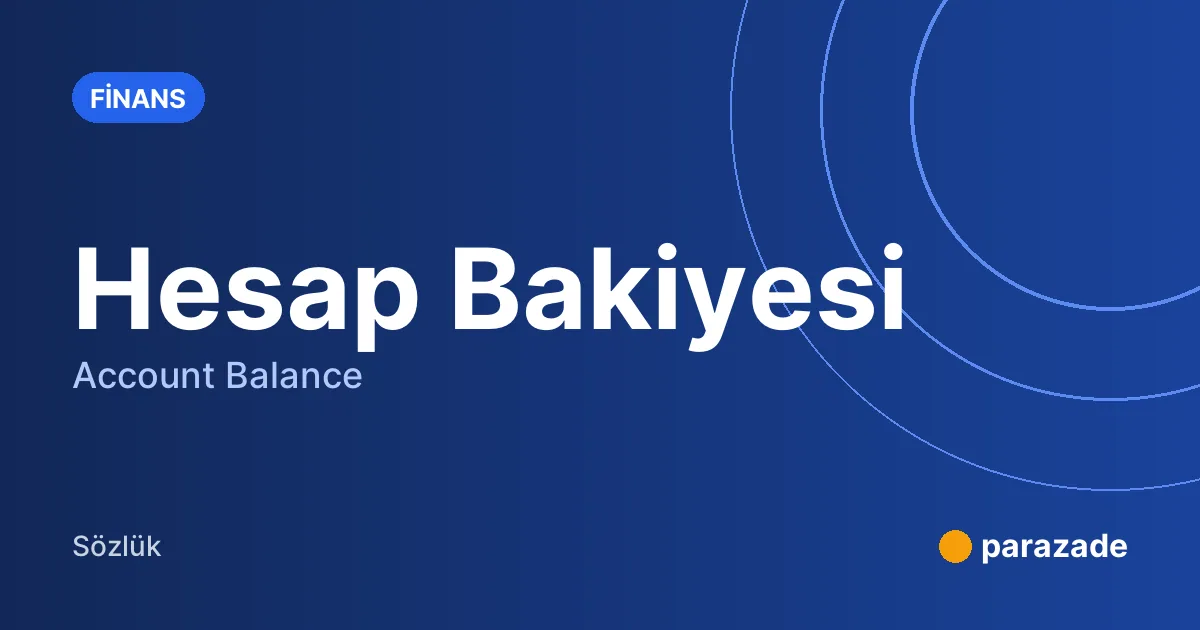 Hesap Bakiyesi nedir?