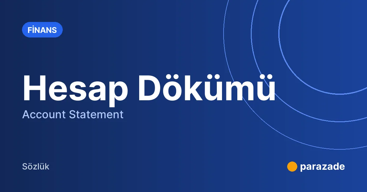 Hesap Dökümü nedir?