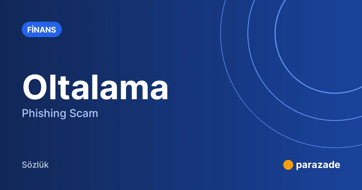 Oltalama nedir?