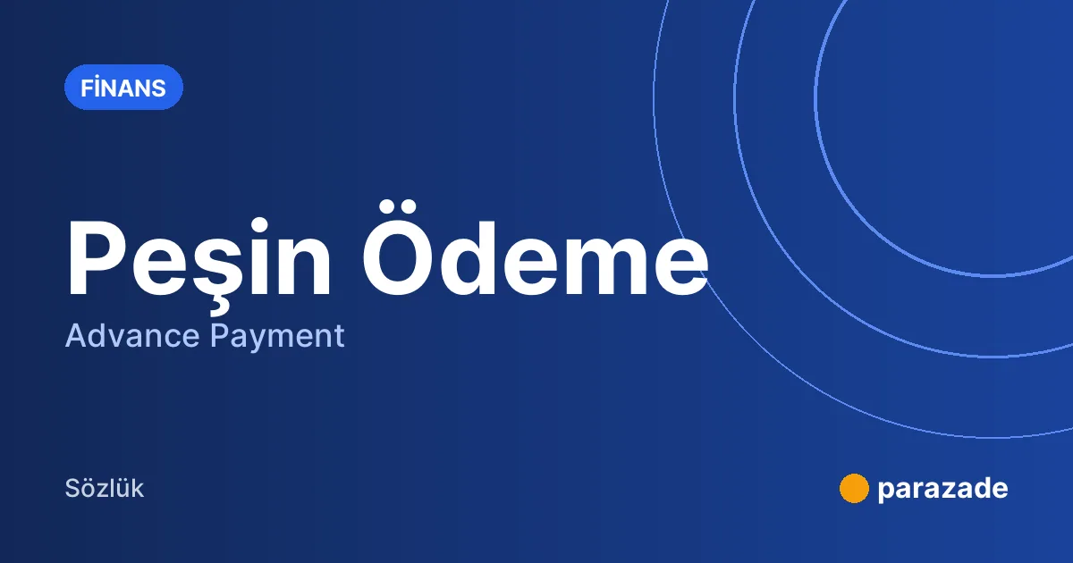 Peşin Ödeme nedir?