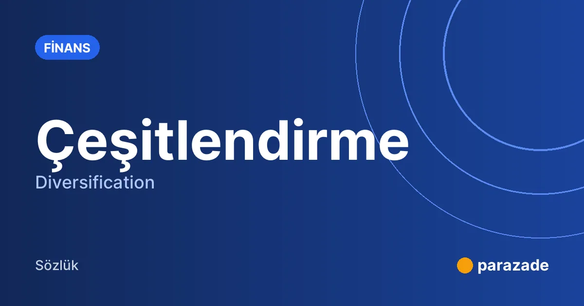 Çeşitlendirme nedir?