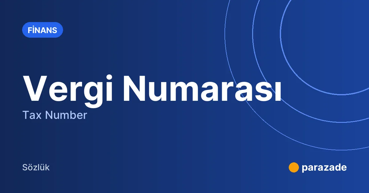 Vergi Numarası nedir?