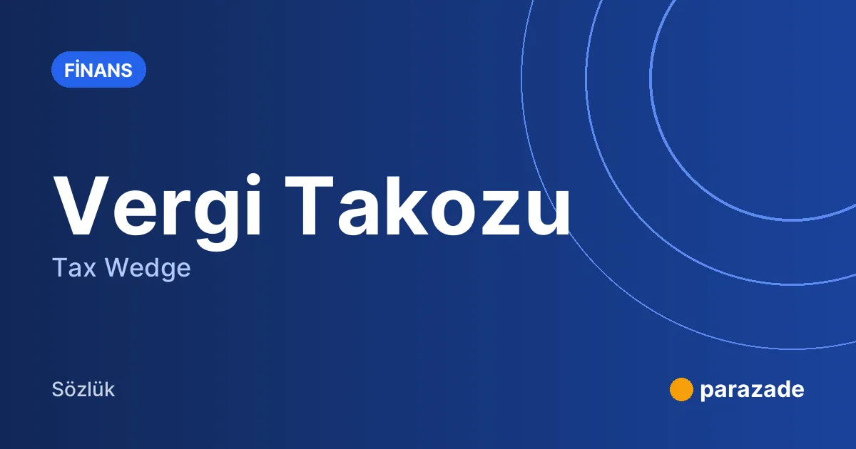 Vergi Takozu nedir?