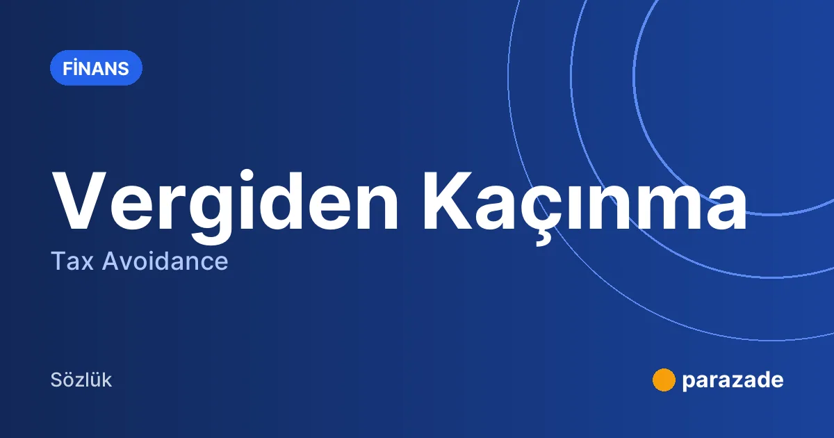Vergiden Kaçınma nedir?