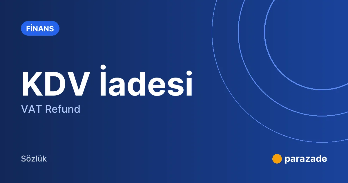 KDV İadesi nedir?