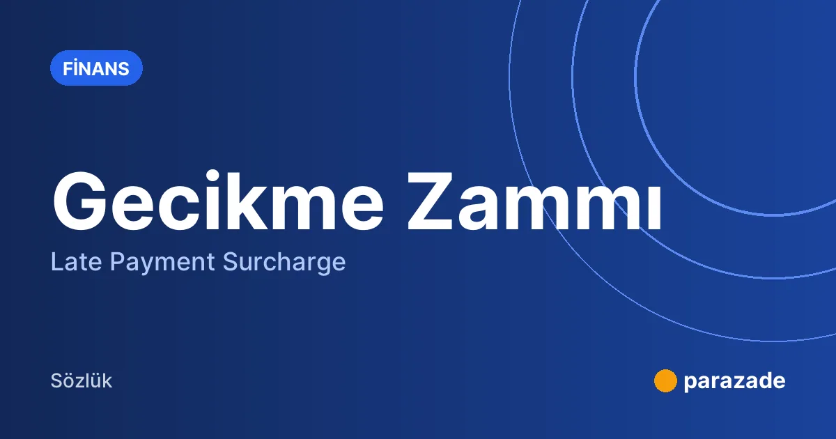 Gecikme Zammı nedir?