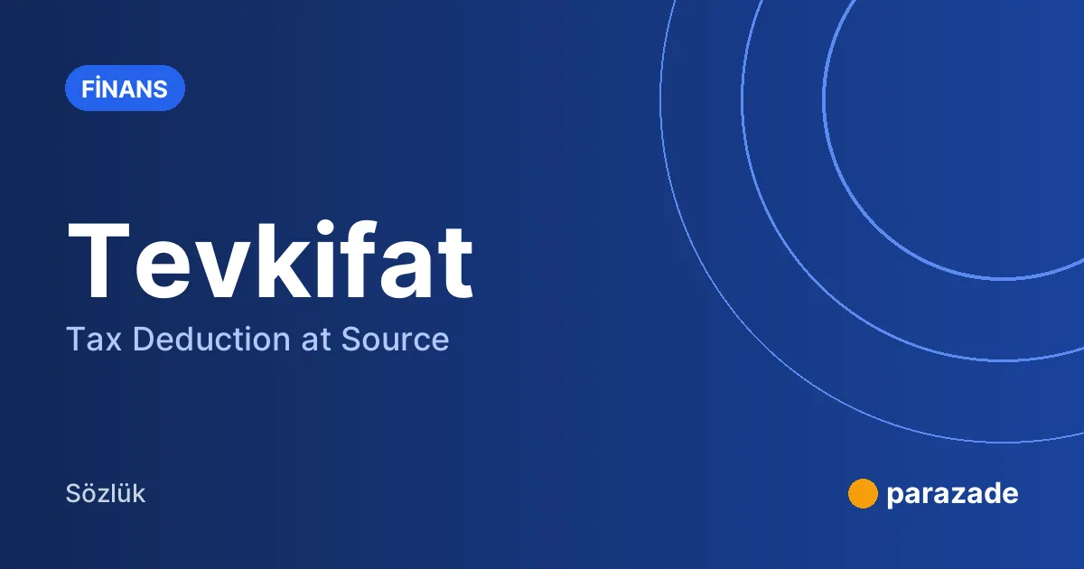 Tevkifat nedir?