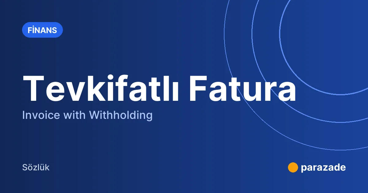 Tevkifatlı Fatura nedir?
