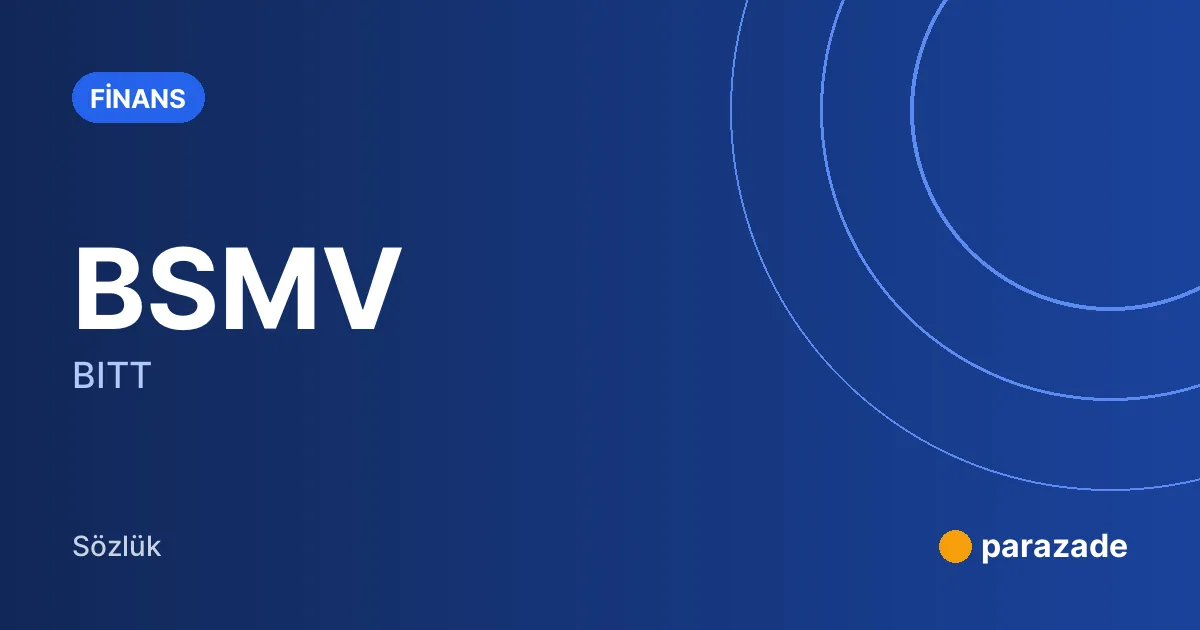 BSMV nedir?