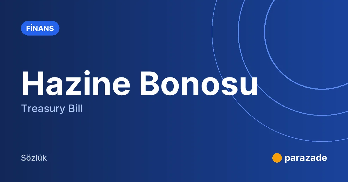 Hazine Bonosu nedir?