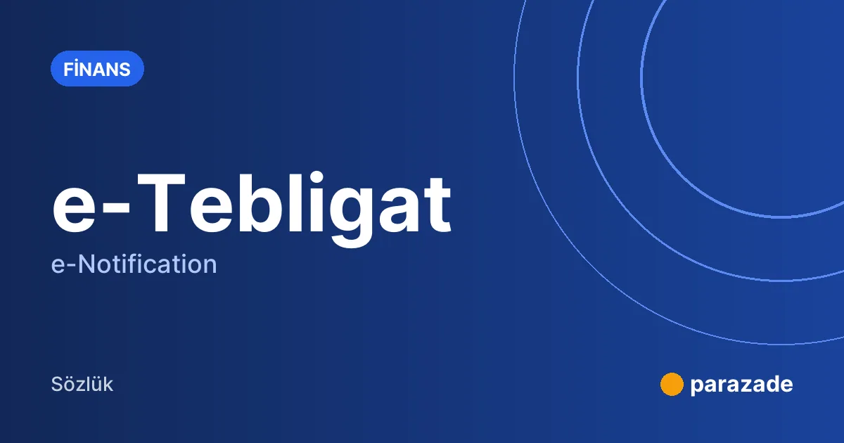 e-Tebligat nedir?