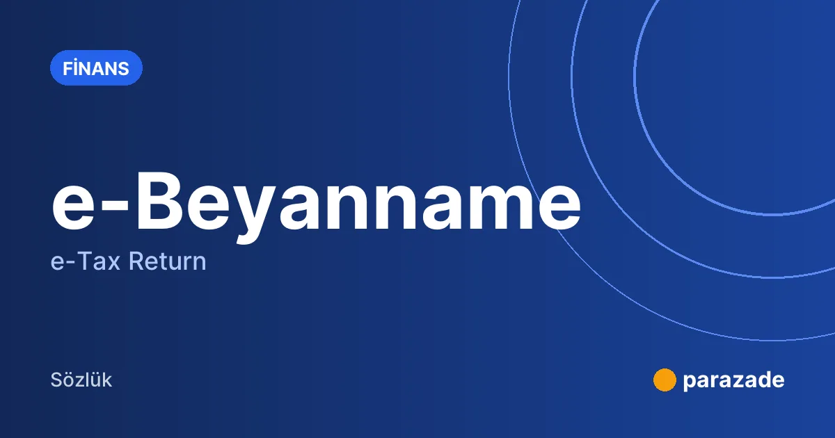 e-Beyanname nedir?