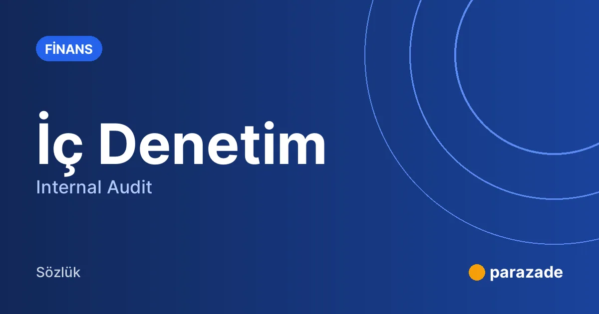 İç Denetim nedir?