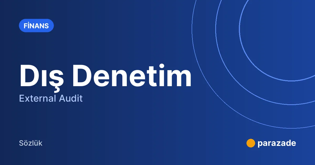 Dış Denetim nedir?