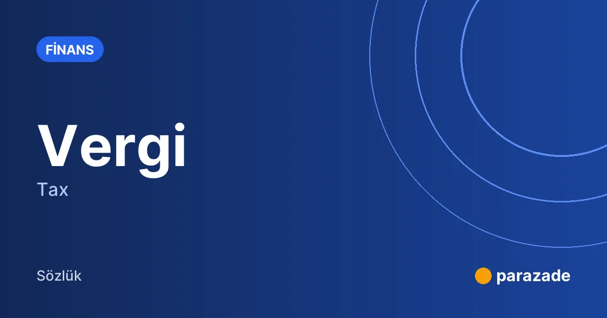 Vergi nedir?