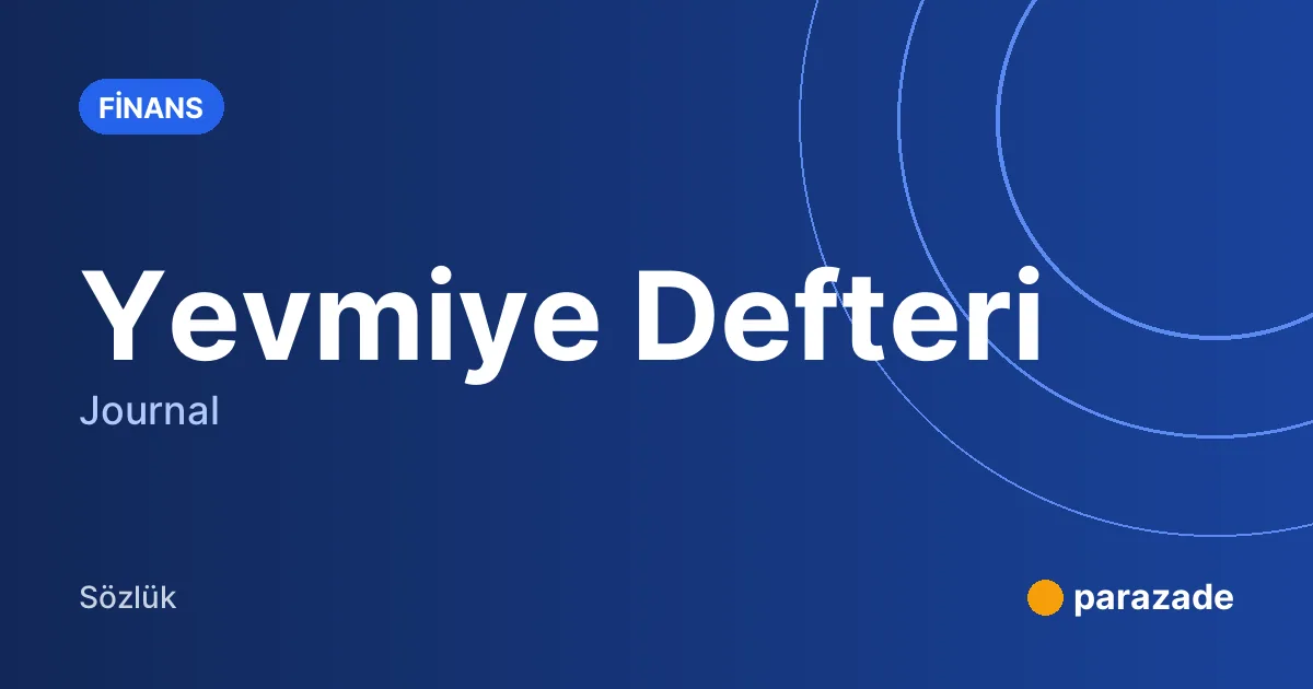 Yevmiye Defteri nedir?