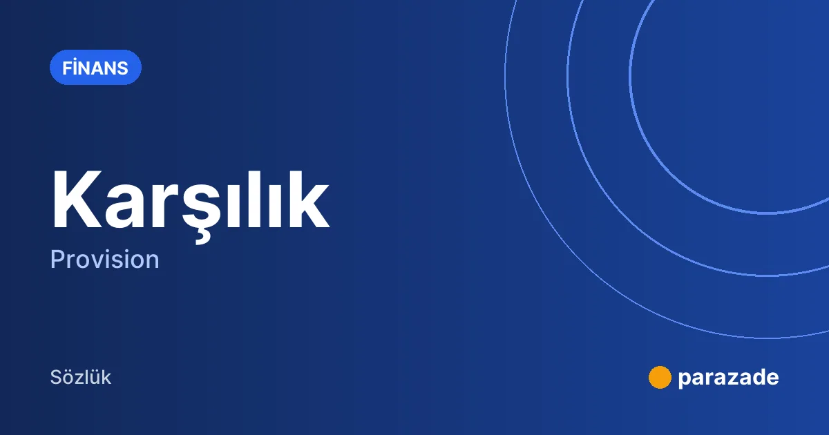 Karşılık nedir?