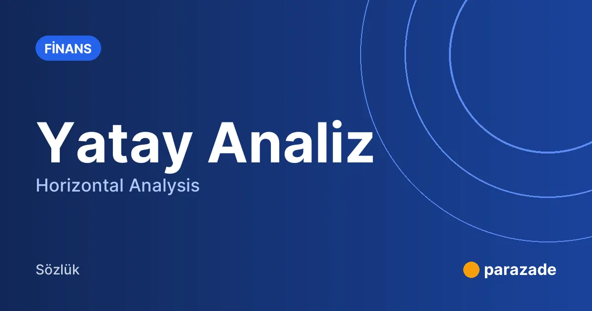Yatay Analiz nedir?