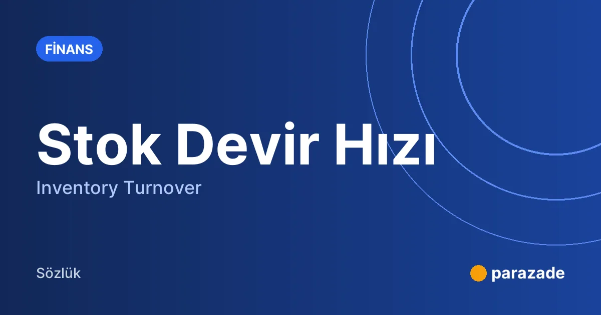 Stok Devir Hızı nedir?