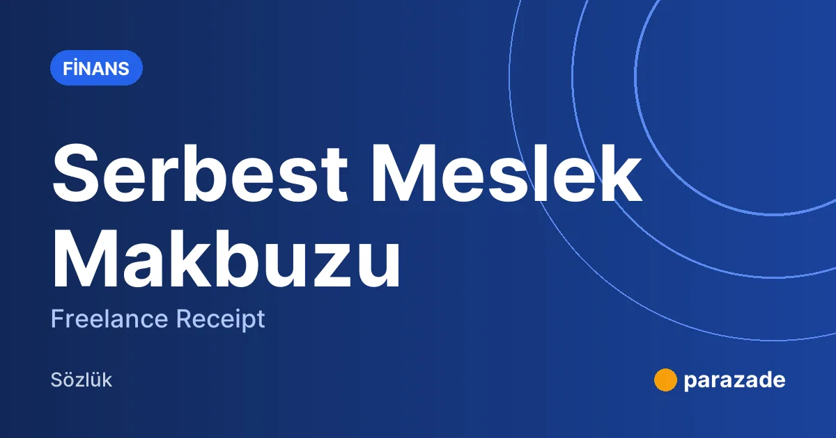 Serbest Meslek Makbuzu nedir?