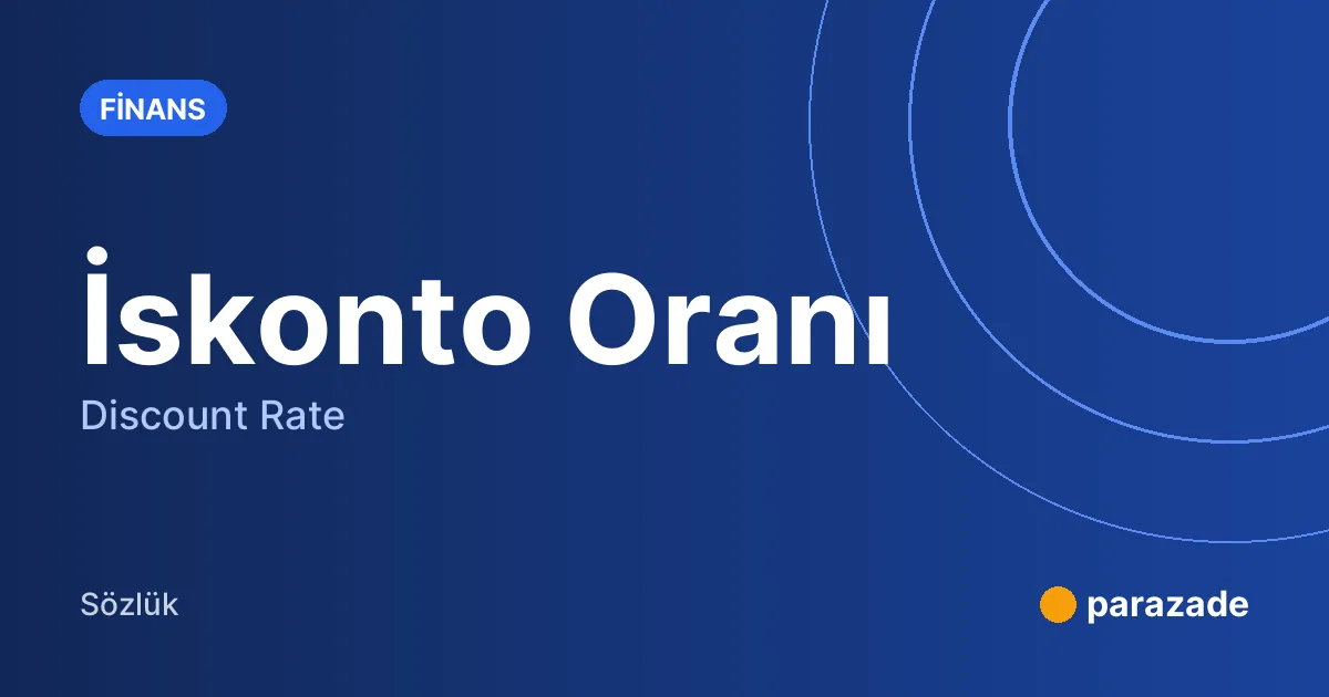 İskonto Oranı nedir?
