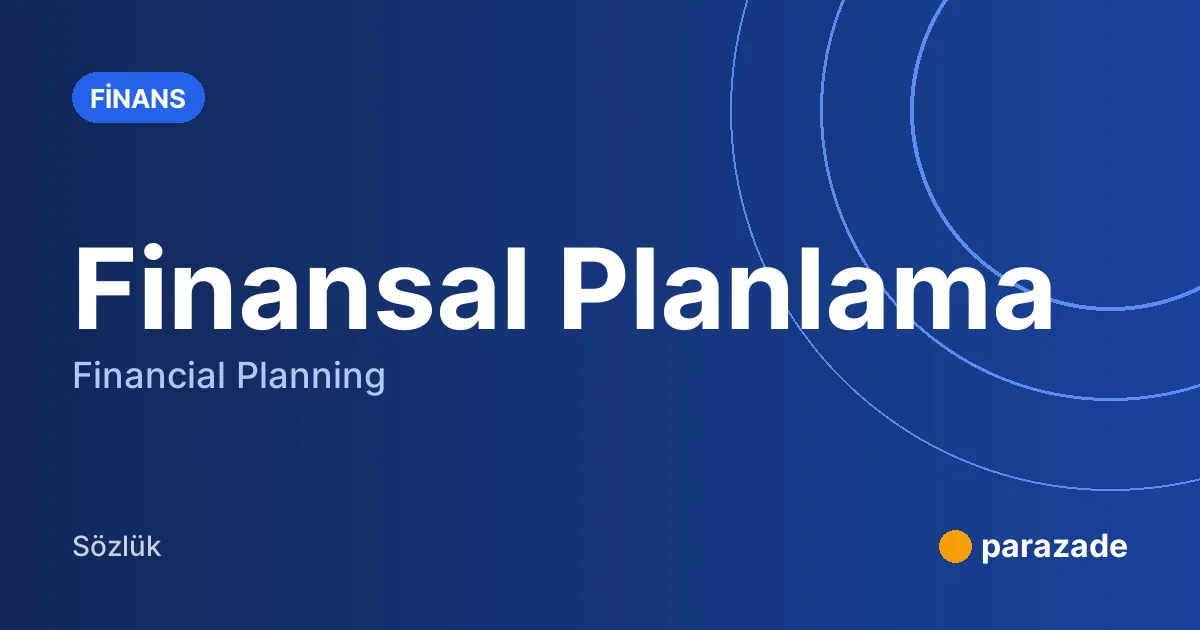 Finansal Planlama nedir?