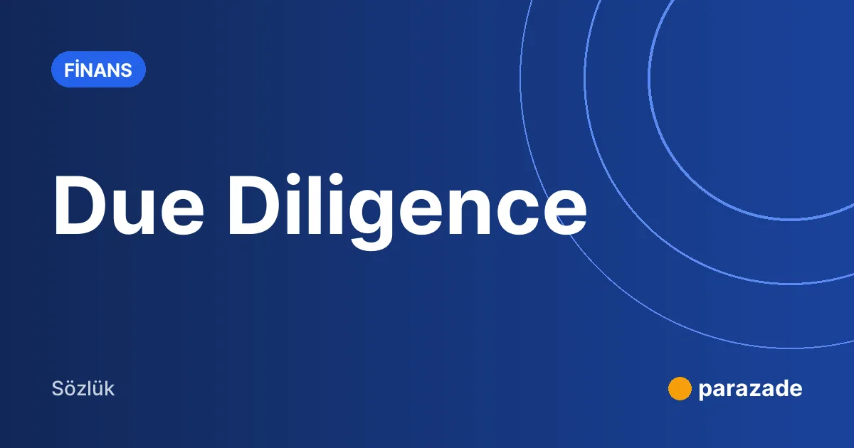 Due Diligence nedir?