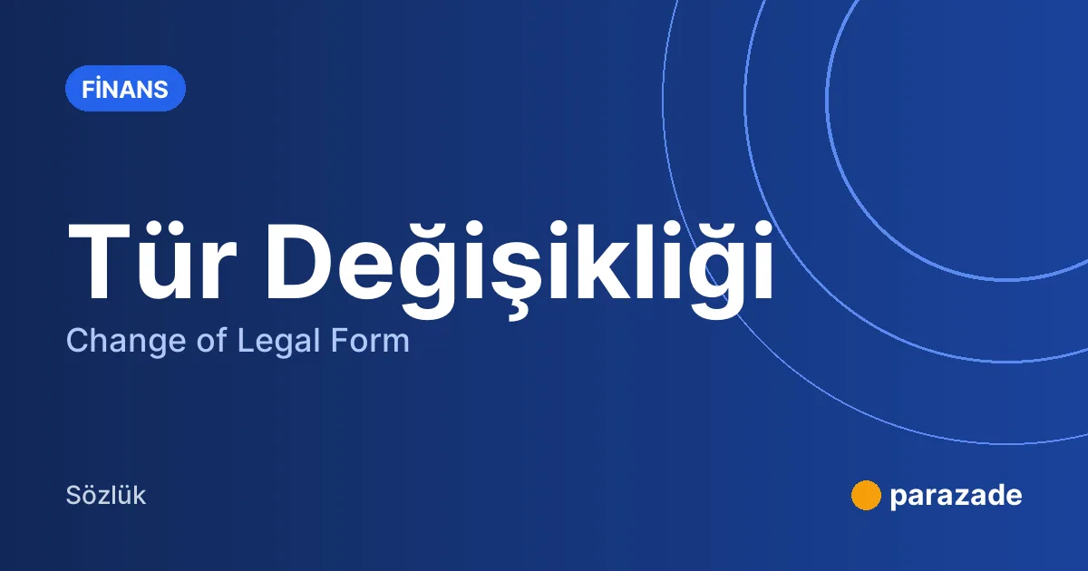 Tür Değişikliği nedir?