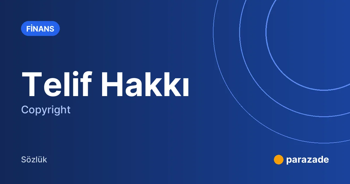 Telif Hakkı nedir?