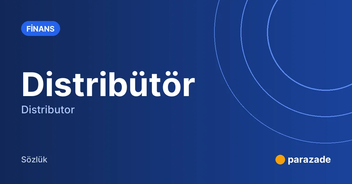 Distribütör nedir?