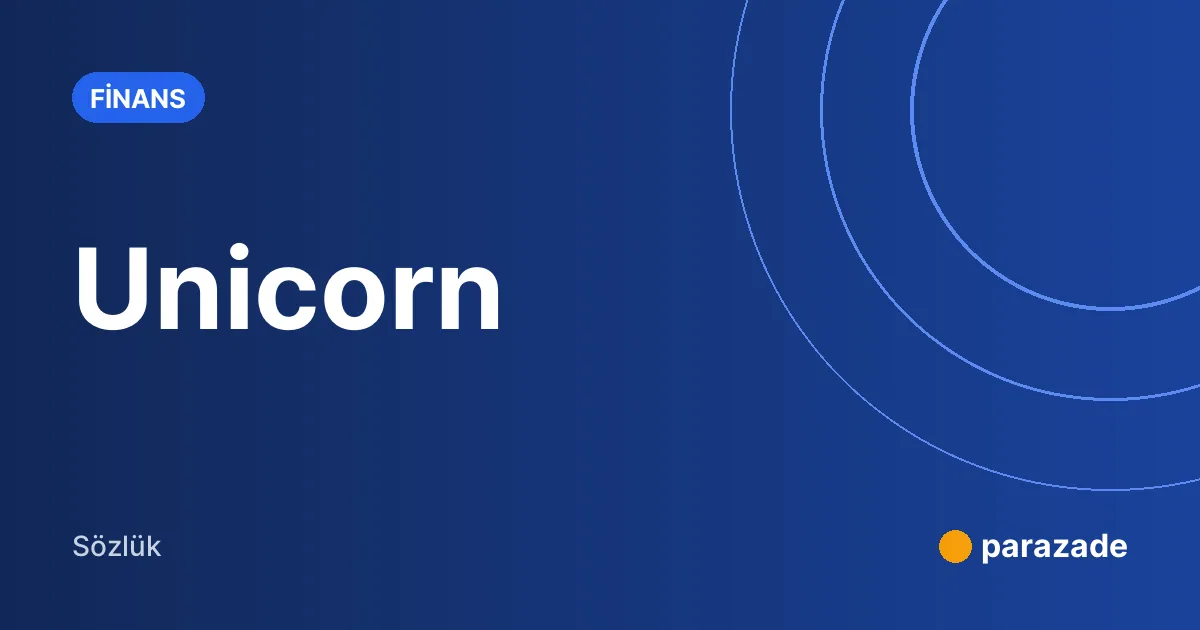 Unicorn nedir?