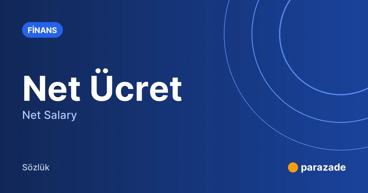 Net Ücret nedir?