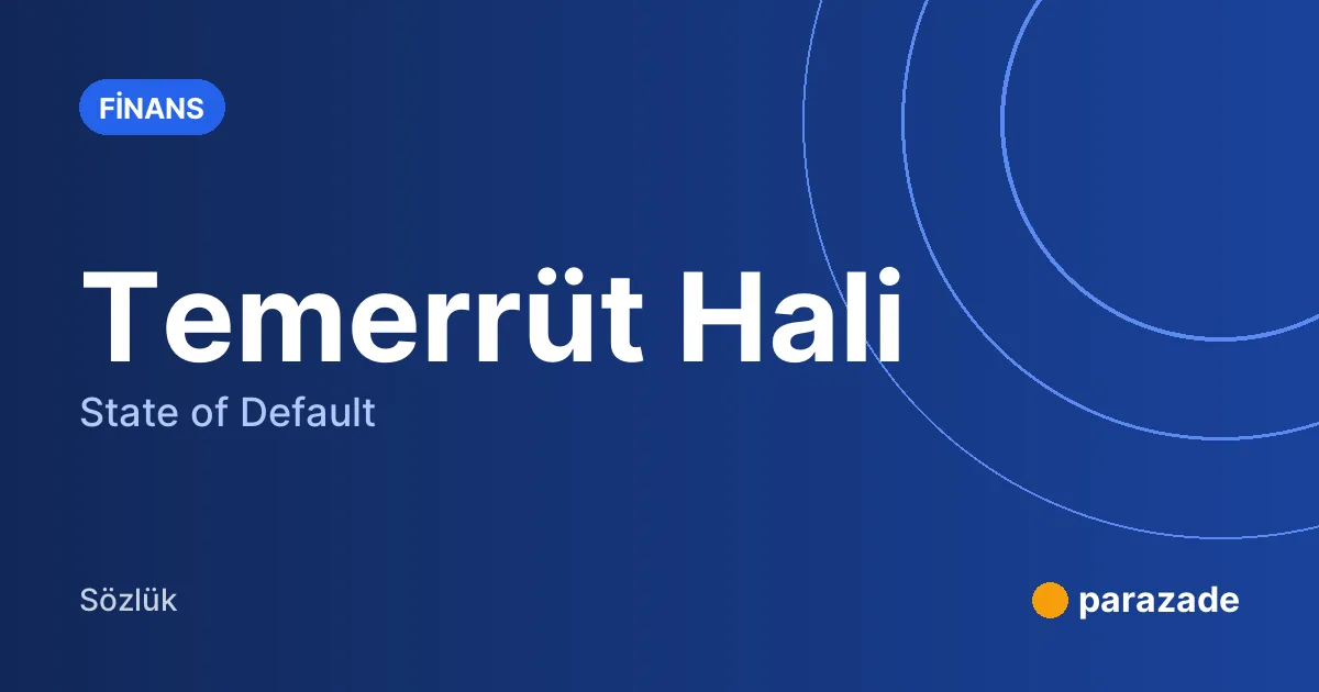 Temerrüt Hali nedir?