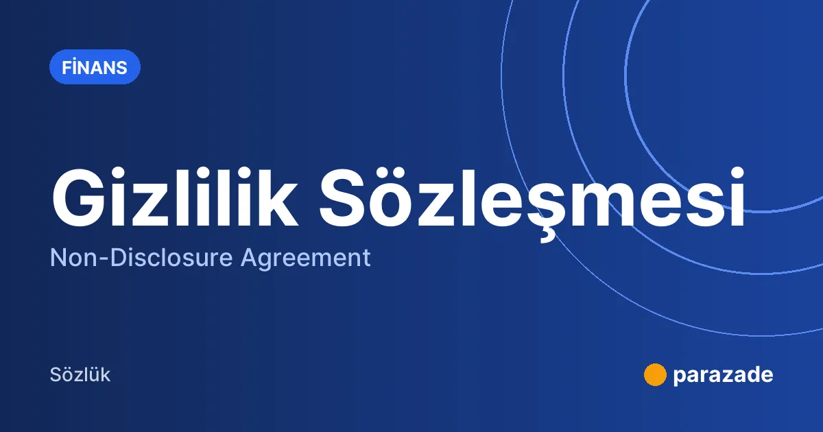 Gizlilik Sözleşmesi nedir?