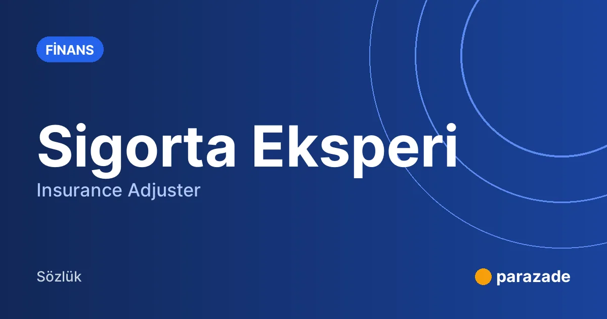 Sigorta Eksperi nedir?