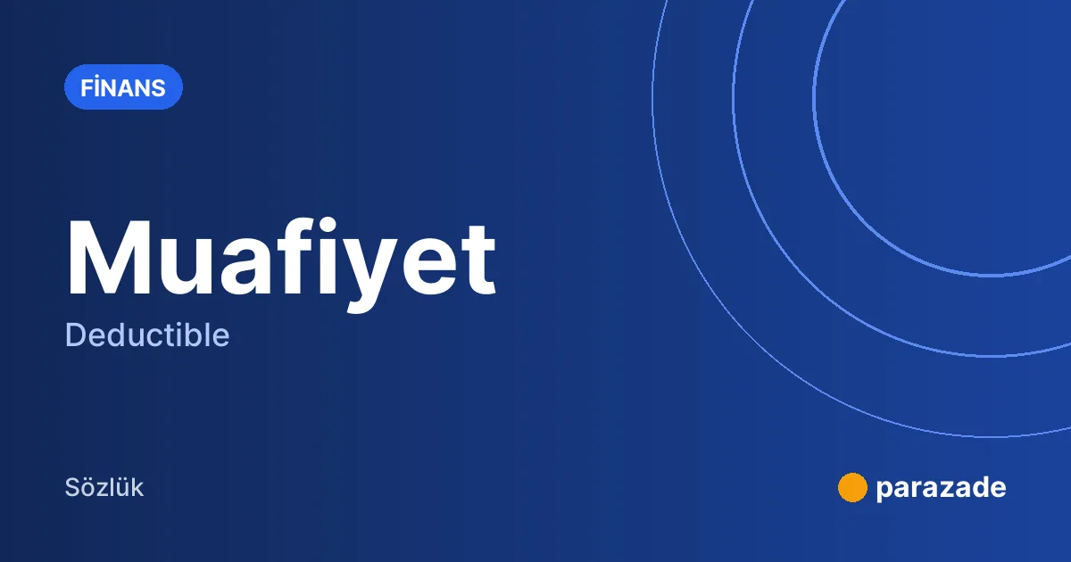 Muafiyet nedir?