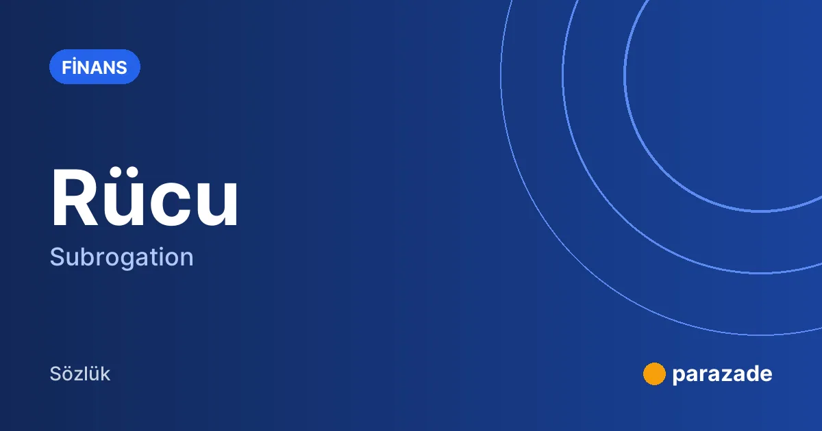 Rücu nedir?