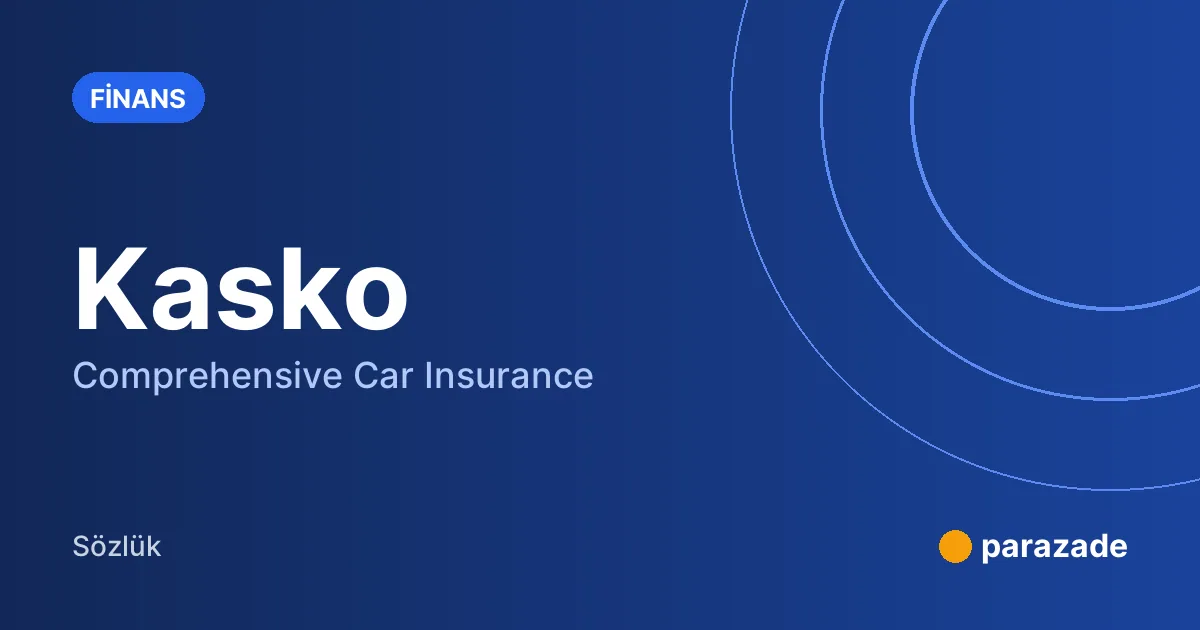 Kasko nedir?