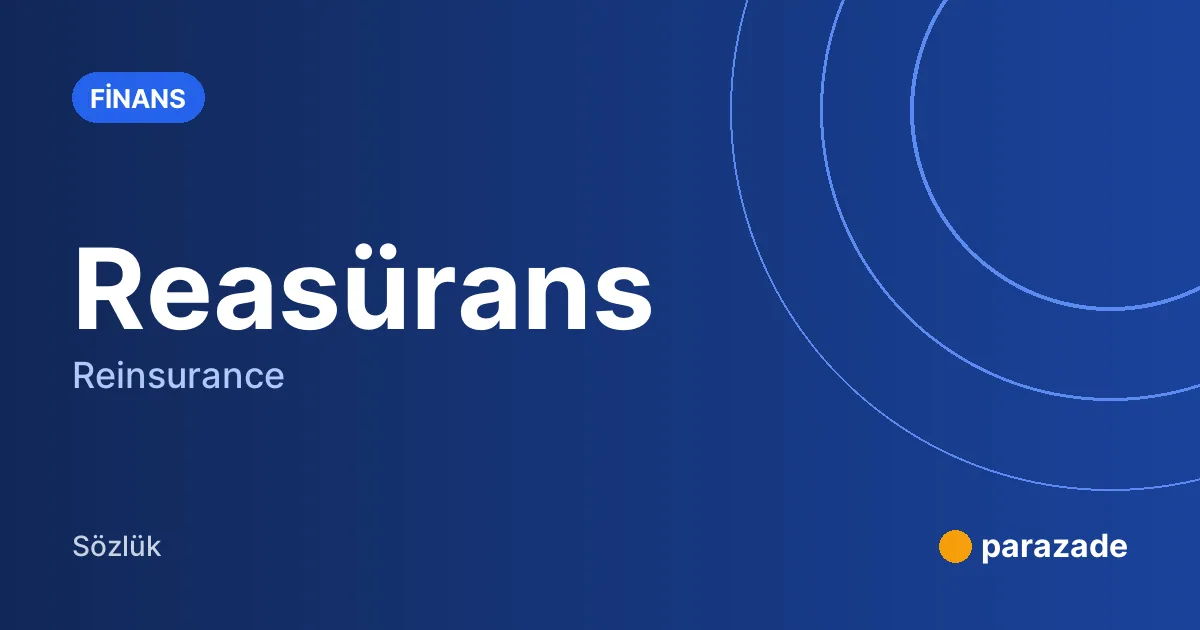Reasürans nedir?
