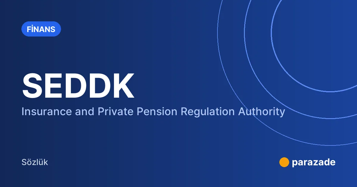 SEDDK nedir?