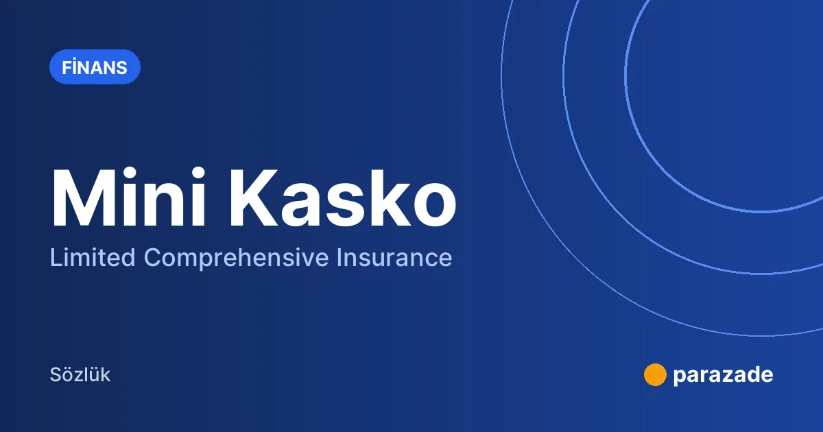 Mini Kasko nedir?